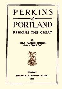 Cover of Perkins of Portland: Perkins The Great — Reading Notes