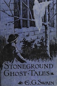 Cover of The Stoneground Ghost Tales Compiled from the recollections of the Reverend Roland Batchel, Vicar of the parish. — Inside the Classic