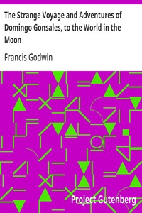 Cover of The Strange Voyage and Adventures of Domingo Gonsales, to the World in the Moon — Context and Discussion
