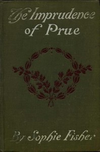 Cover of The Imprudence of Prue — Background and Themes